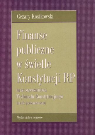 Finanse publiczne w świetle Konstytucji RP