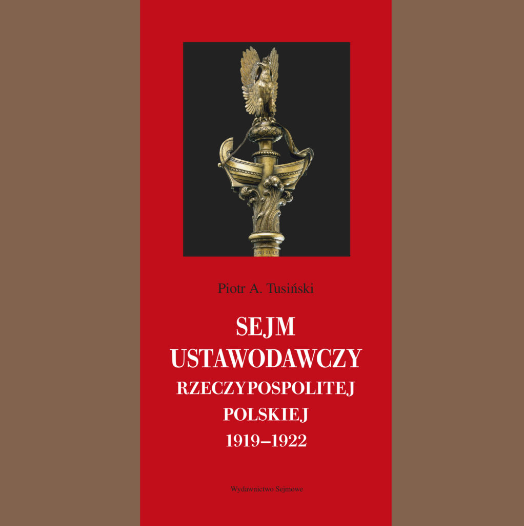 Sejm Ustawodawczy Rzeczypospolitej Polskiej 1919 1922 Wydawnictwo Sejmowe 6140