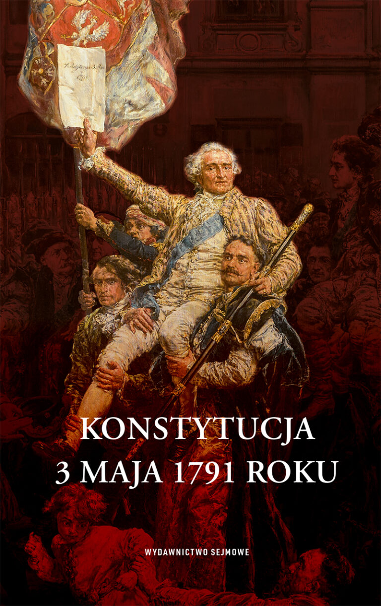 Opis Obrazu Konstytucja 3 Maja Konstytucja 3 maja 1791 roku (wydanie broszurowe) – Wydawnictwo Sejmowe