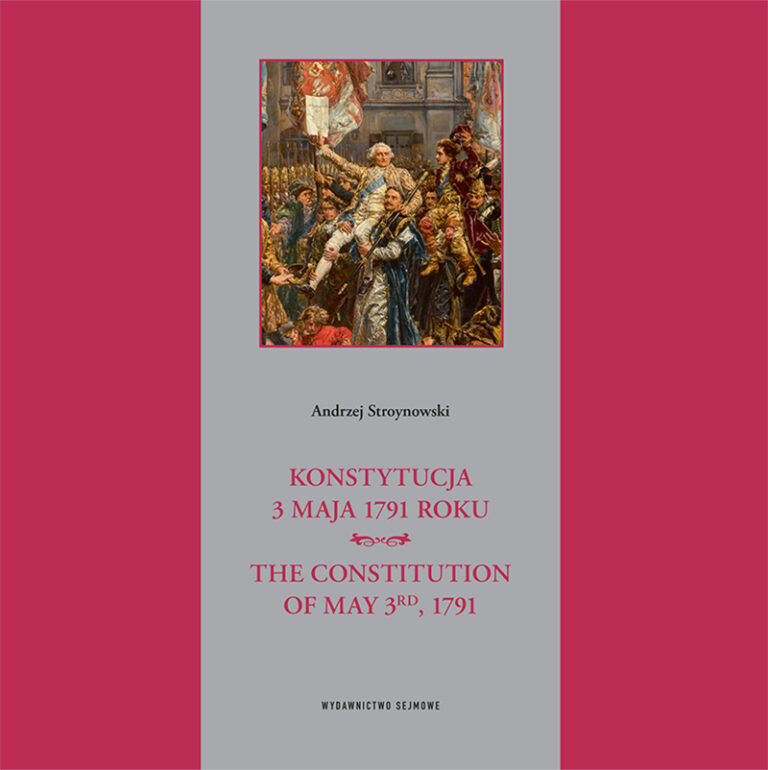 Konstytucja 3 Maja 1791 Roku Constitution Of May 3rd 1791 Wydawnictwo Sejmowe 5474