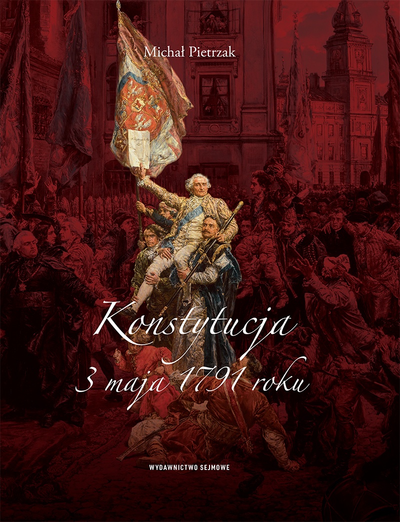 Konstytucja 3 Maja 1791 Roku Wydawnictwo Sejmowe 0102