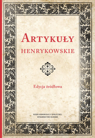 Artykuły henrykowskie. Edycja źródłowa